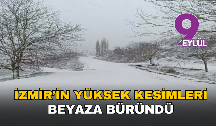 İzmir’in yüksek kesimleri beyaza büründü: Bozdağ, Tire ve Kemalpaşa’da kar sürprizi