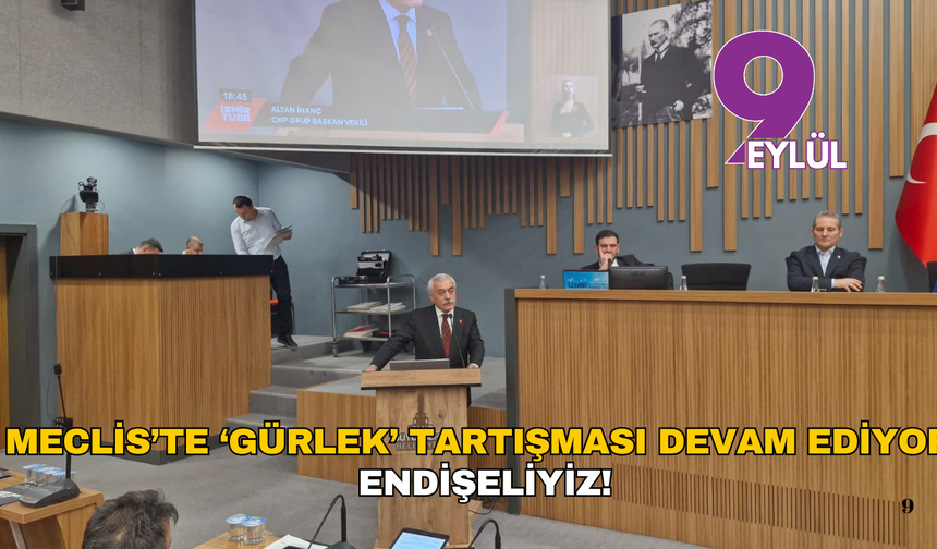 Meclis’te ‘Gürlek’ tartışması devam ediyor: Endişeliyiz!