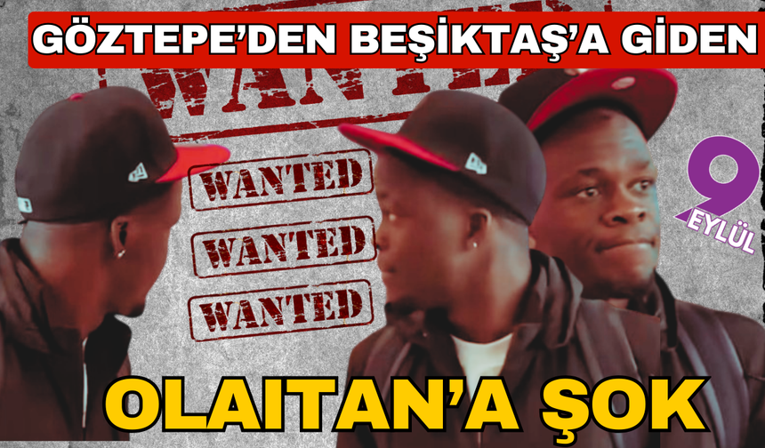 Göztepe'den Beşiktaş'a giden Olaitan'a şok!!