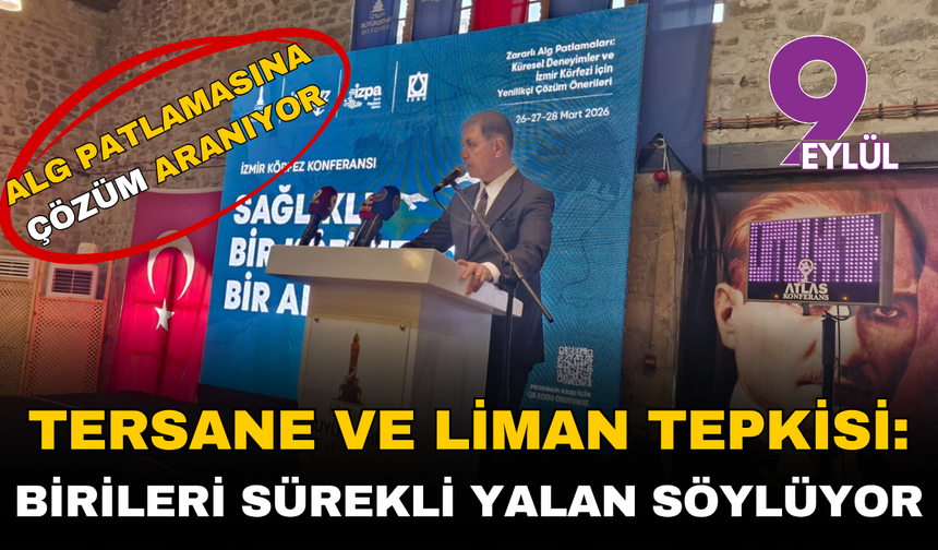 Tersane ve Liman tepkisi: Birileri sürekli yalan söylüyor