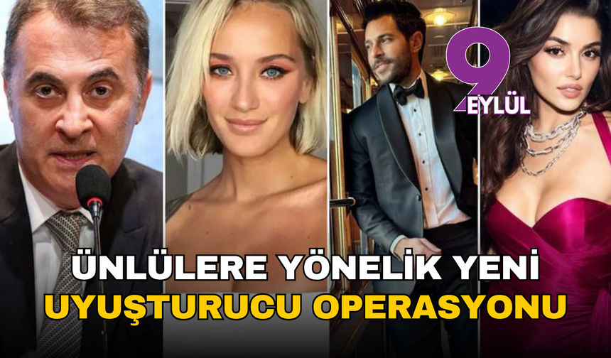 Ünlülere operasyon büyüyor: İstanbul’da narkotik operasyonunda gözaltılar