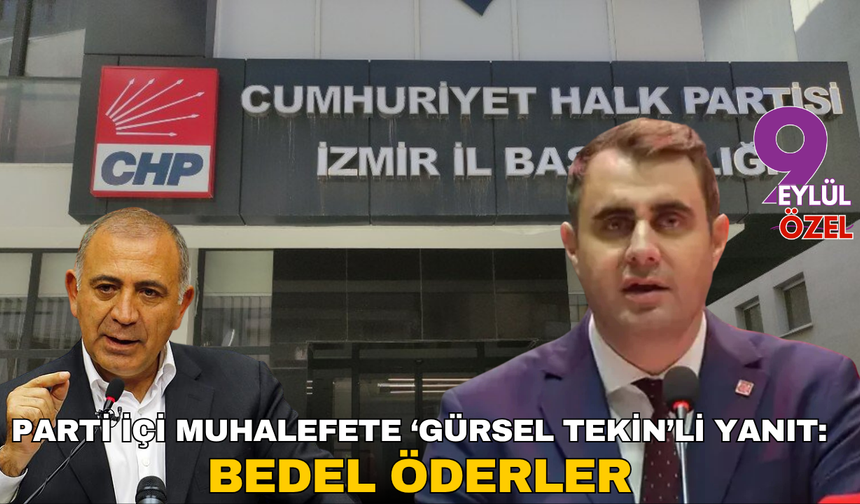 Güç’ten parti içi muhalefete ‘Gürsel Tekin’li yanıt: Bedel öderler