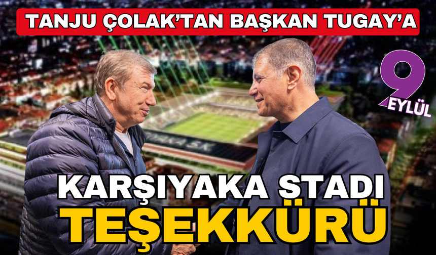 Türk futbolunun efsanesinden Başkan Tugay’a Karşıyaka Stadı teşekkürü