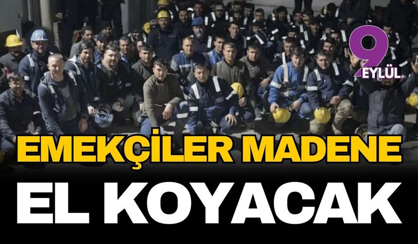 Polyak'ta işçilerin verdiği süre doluyor... Emekçiler madene el koyacak