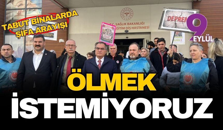 İzmir'de sağlıkçılardan 'ölmek istemiyoruz' isyanı: Depreme dayanıksız hastaneler acilen boşaltılmalı