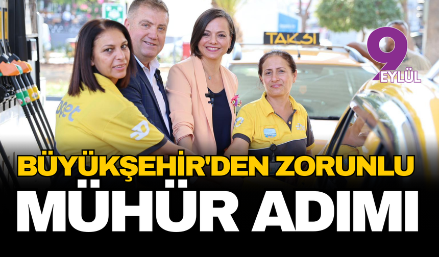 Büyükşehir'den zorunlu mühür adımı