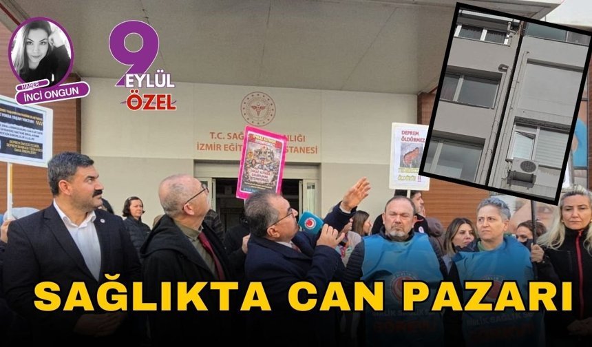 İzmir'de sağlıkçılardan 'ölmek istemiyoruz' isyanı: Depreme dayanıksız hastaneler acilen boşaltılmalı
