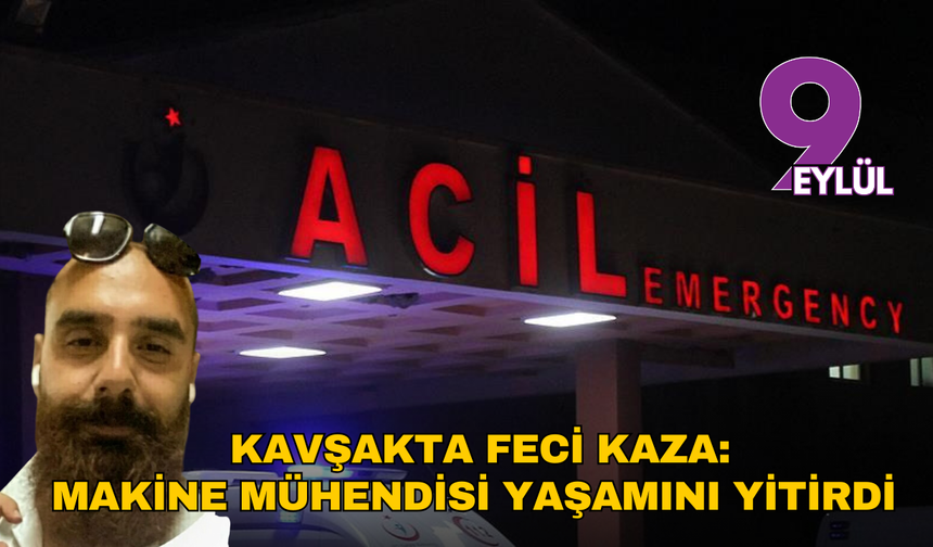 İzmir'de kavşakta feci kaza: Makine mühendisi Ahmet Oğuzcan Şimşek yaşamını yitirdi