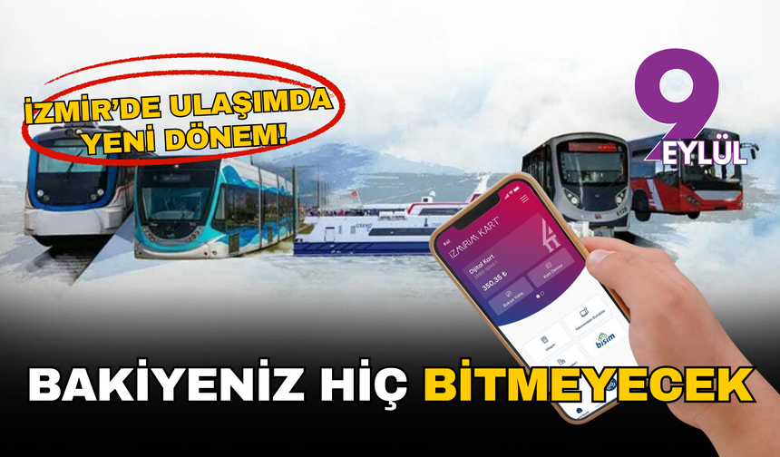İzmir’de ulaşımda yeni dönem: “Bakiyeniz yetersiz” uyarısı tarihe karışıyor