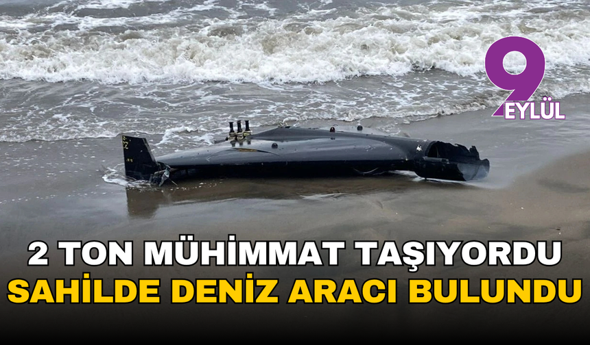 Karadeniz’de alarm! Ordu sahilinde 2 ton mühimmat yüklü İDA bulundu