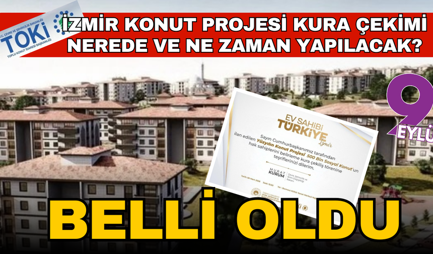 İzmir'de TOKİ kura çekimi 6 Mart'ta