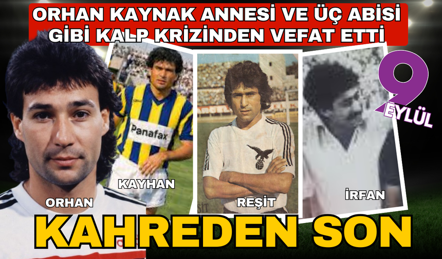Türk futbolu yasta! Orhan Kaynak vefat etti