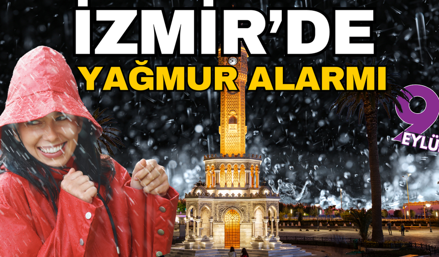 İzmirliler dikkat! Şemsiyeleri hazırlayın