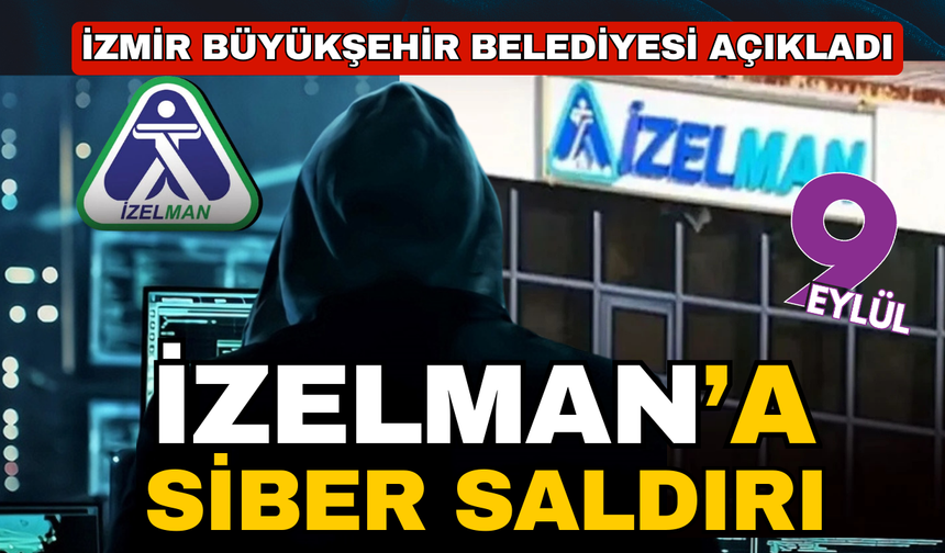 Büyükşehir açıkladı: İZELMAN'a siber saldırı