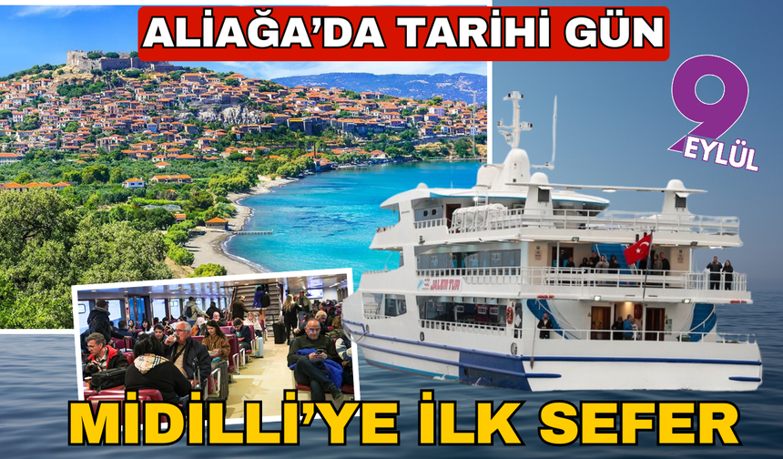 Aliaga'dan Midilli'ye ilk sefer!