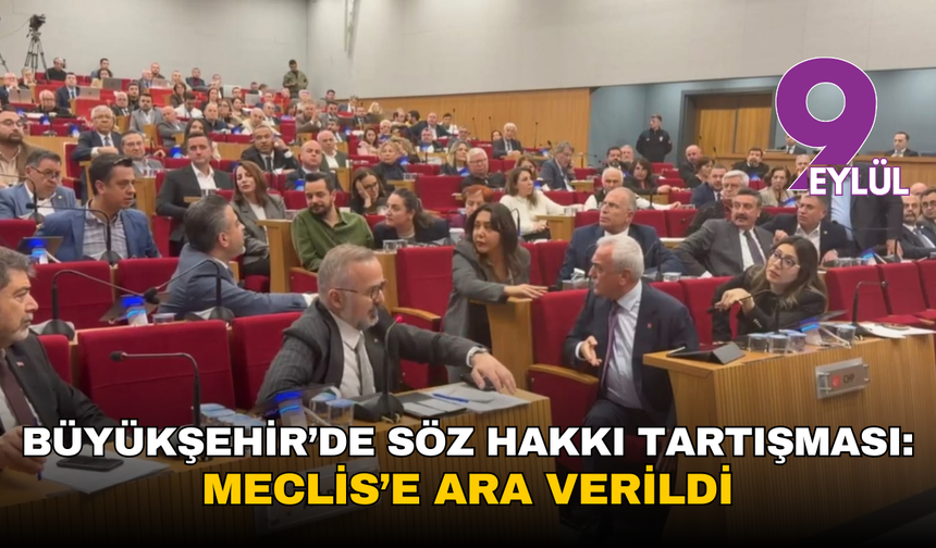 Büyükşehir’de söz hakkı tartışması: Meclis’e ara verildi