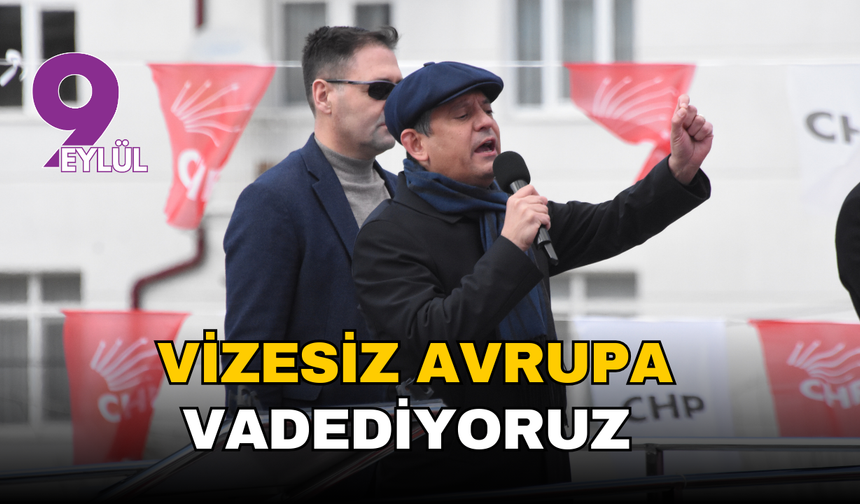 Vizesiz Avrupa vadediyoruz