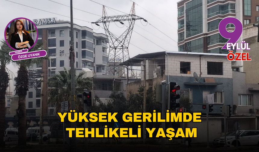 Yüksek gerilimde tehlikeli yaşam