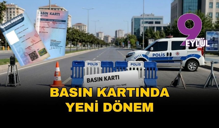 Basın kartında yeni dönem: Kolluk kuvvetlerine 'ek kimlik sormayın' talimatı