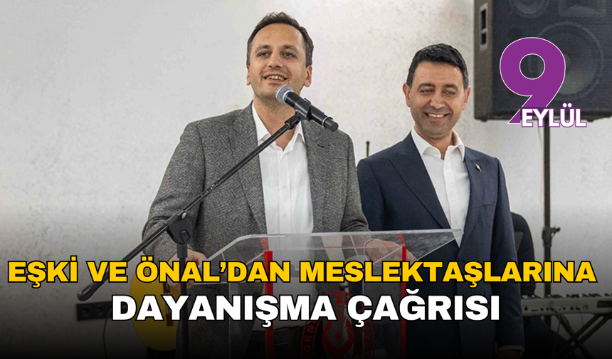 Eşki ve Önal’dan tekstil mühendislerine güçlü dayanışma mesajı