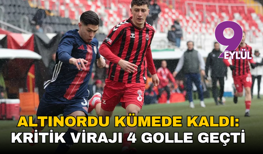 Altınordu kümede kaldı: Kritik virajı 4 golle geçti