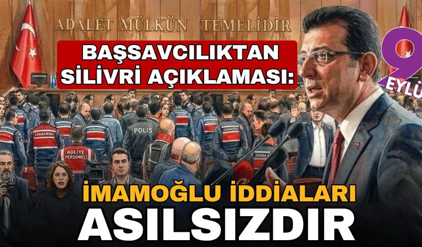 Bakırköy Başsavcılığı'ndan Silivri açıklaması: "Ekrem İmamoğlu ve veri sızıntısı iddiaları asılsızdır"