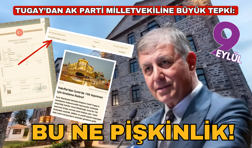 Tugay'dan AKP'li vekile tepki: Pişkinlik