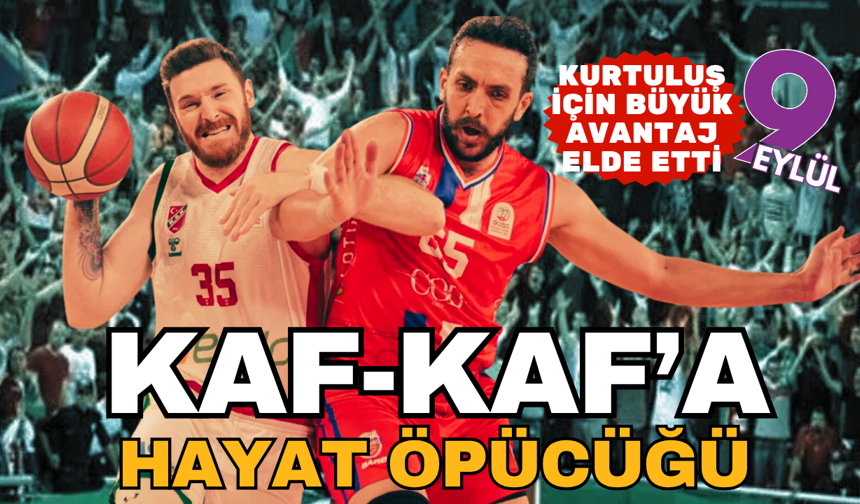 Karşıyaka'ya potada hayat öpücüğü