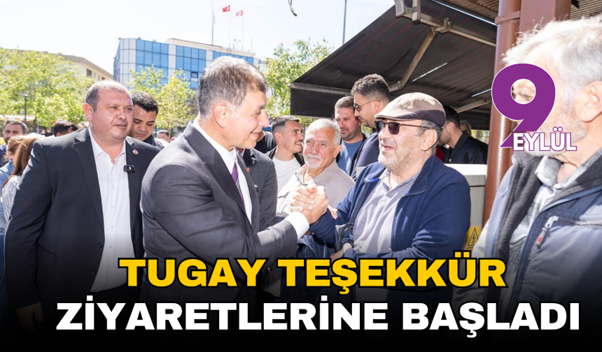Tugay'dan Menderes'te 'direniş' teşekkürü