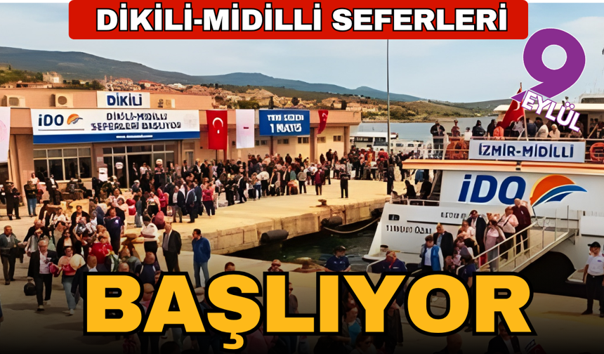 Dikili-Midilli Seferleri 1 Mayıs’ta başlıyor