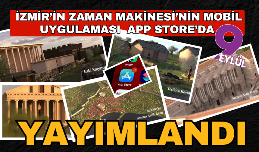 İzmir Zaman Makinesi’nin mobil uygulaması App Store’da yayımlandı