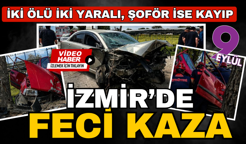 Ödemiş'te zincirleme kazada 2 can kaybı, 2 yaralı