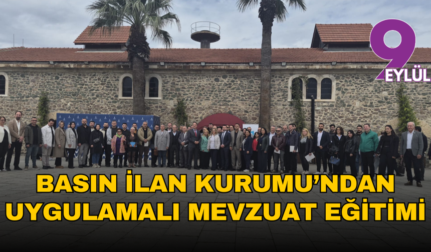 Basın İlan Kurumu’ndan uygulamalı mevzuat eğitimi