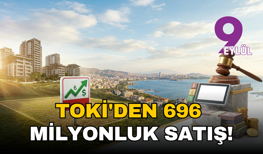 TOKİ'den İzmir'de dev gayrimenkul hamlesi: 696 milyon liralık arsa vitrine çıkıyor