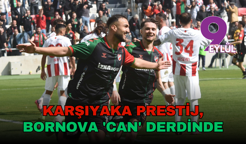 İzmir derbisinde nefesler tutuldu: Karşıyaka prestij, Bornova 'can' derdinde