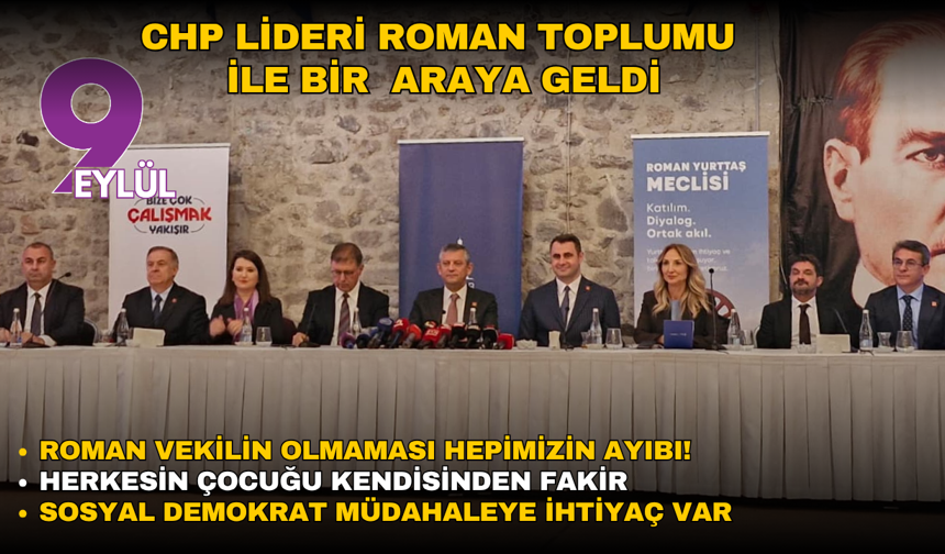 Roman toplumu ile bir araya gelen Özel: Herkesin çocuğu kendisinden fakir!