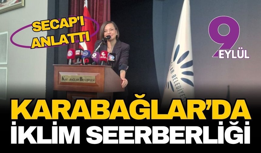 Karabağlar’da iklim seferberliği: Başkan Kınay sürdürülebilir enerji ve iklim planını açıkladı
