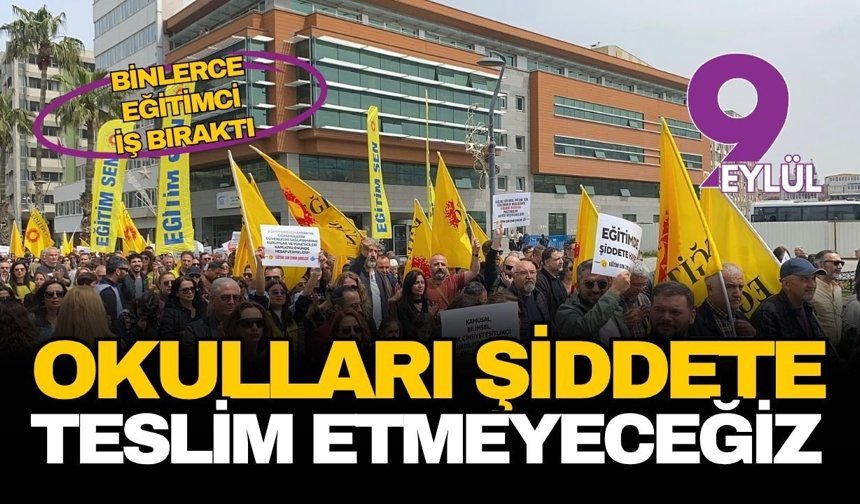 İzmir’de binlerce eğitimci iş bıraktı: Okulları şiddete teslim etmeyeceğiz