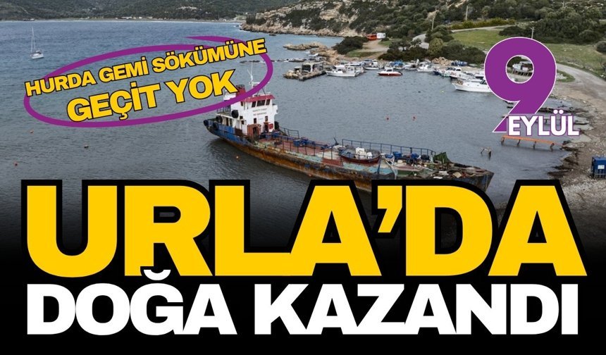 Urla’da doğa kazandı: Demircili Koyu’nu kirleten hurda gemiye geçit yok