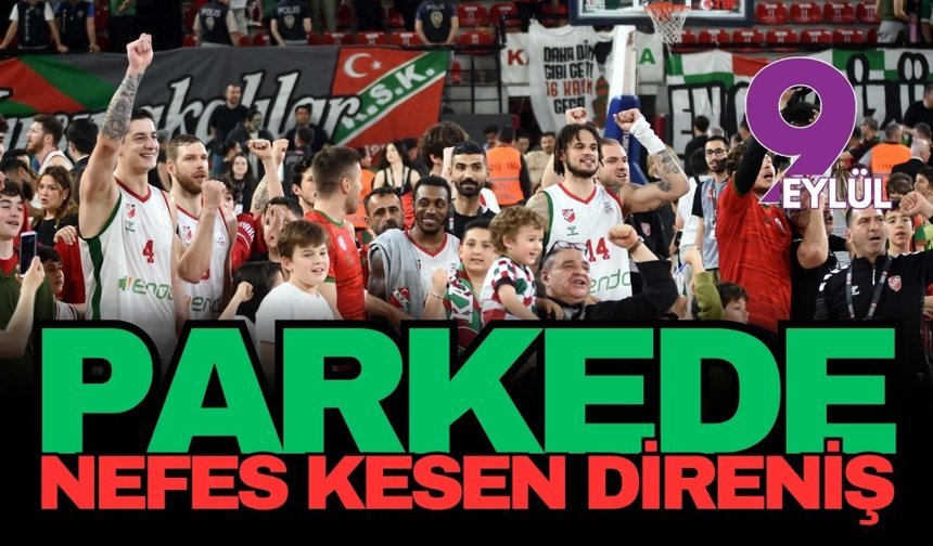 Karşıyaka'dan parkede nefes kesen direniş