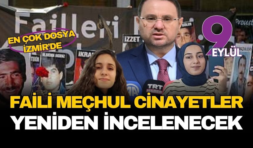 İzmir ilk sırada: Faili meçhul cinayetler yeniden incelenecek