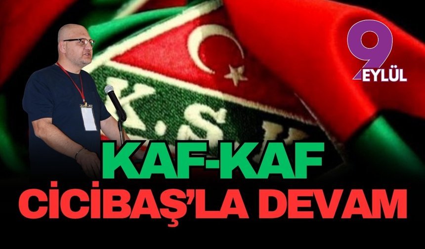 Kaf-Kaf Cicibaş'la devam