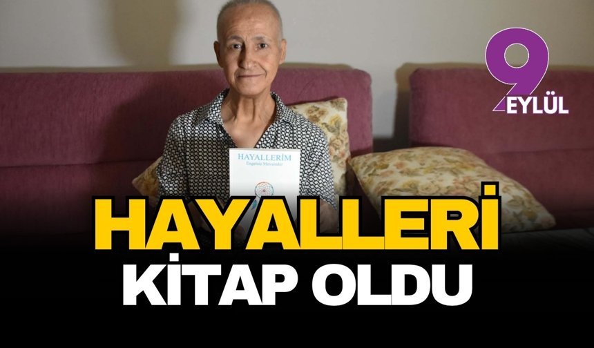 Kanser ve serebral palsi engel olamadı: Nevim Sakine Yoleri’nin 'Hayalleri' kitap oldu