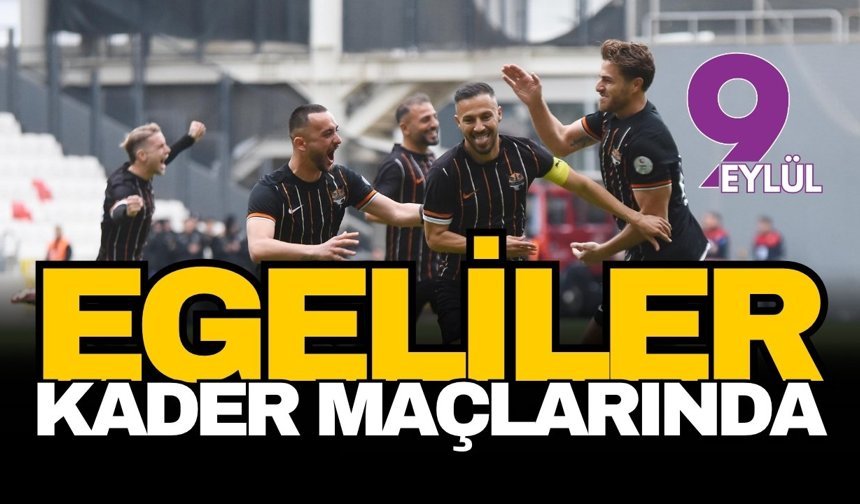 Egeliler kader maçlarında: : Kim şampiyon olacak, kim düşecek?