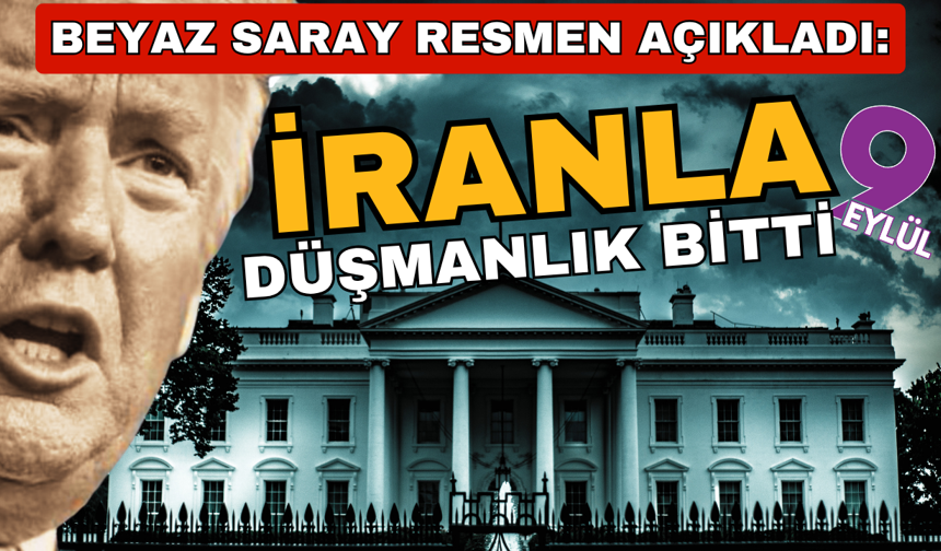 Beyaz Saray ABD Kongresi'ne resmen bildirdi: İran ile düşmanlığımız sona erdi