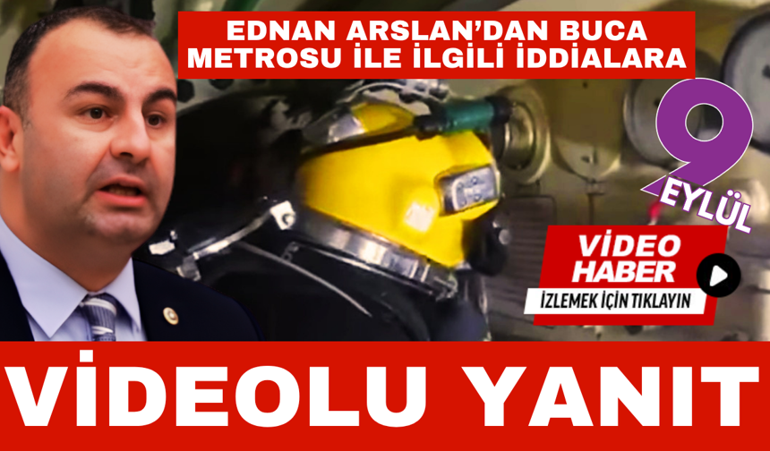 Ednan Arslan’dan Buca Metrosu videosu: ‘Buca’ya ulaşacak’