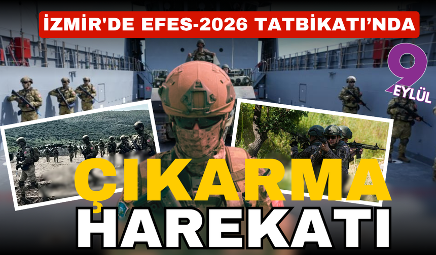 İzmir'de EFES-2026 tatbikatı sürüyor
