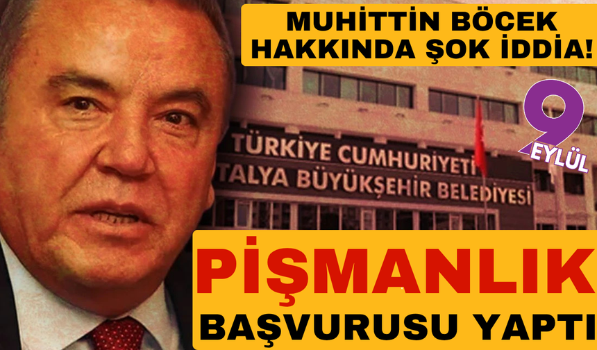 Muhittin Böcek etkin pişmanlık başvurusu yaptı
