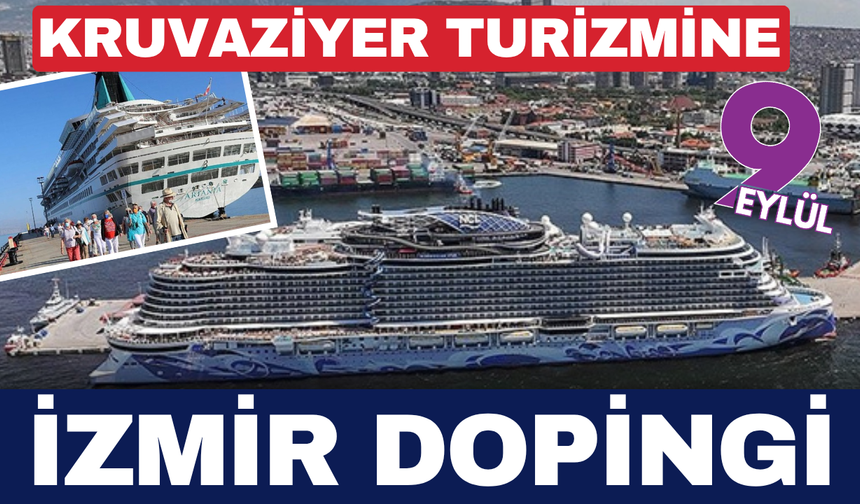 Kruvaziyer turizmine İzmir dopingi