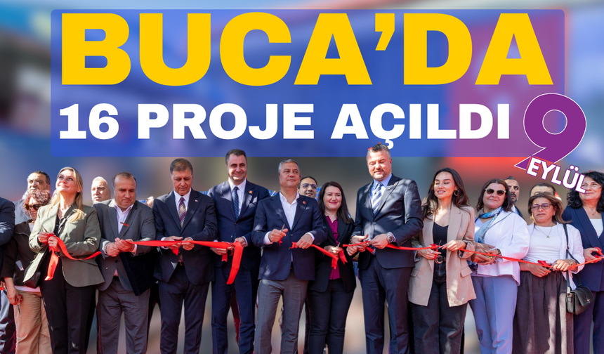 Buca’da 16 proje açıldı